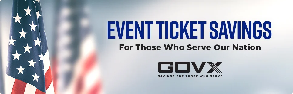 GOVX Event Ticket Savings - For Those Who Serve Our Nation